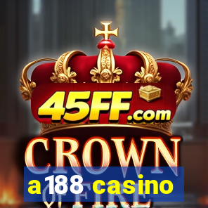 a188 casino